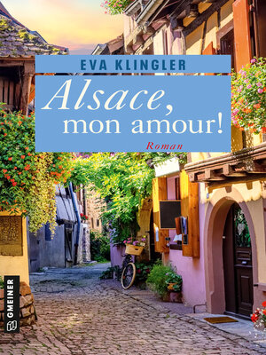 cover image of Alsace, mon amour!